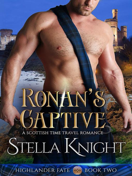 Title details for Ronan's Captive by Stella Knight - Available